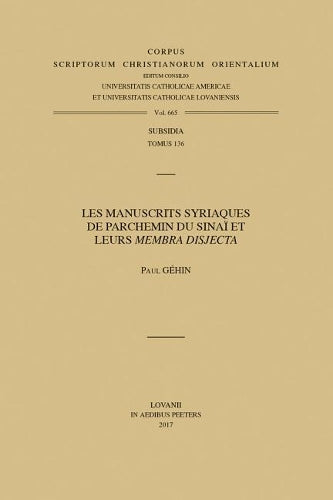 Les manuscrits syriaques de parchemin du Sinaï et leurs 'membra disjecta'