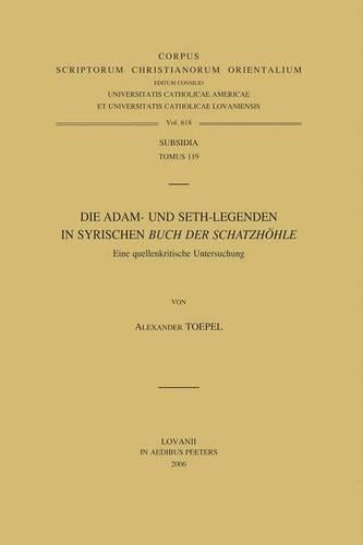 Die Adam- und Seth-Legenden im Syrischen «Buch der Schatzhöhle». Eine quellenkritische Untersuchung