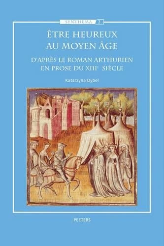 Etre Heureux Au Moyen Age