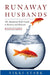 Runaway Husbands