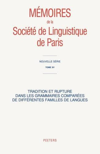 Tradition Et Rupture Dans Les Grammaires Comparees De Differentes Familles De Langues