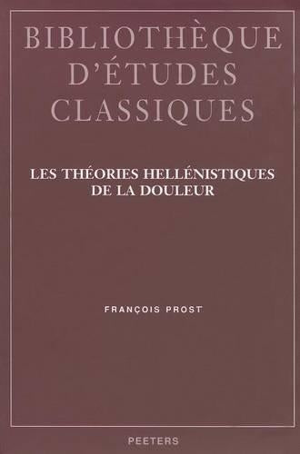 Les Theories Hellenistiques De La Douleur