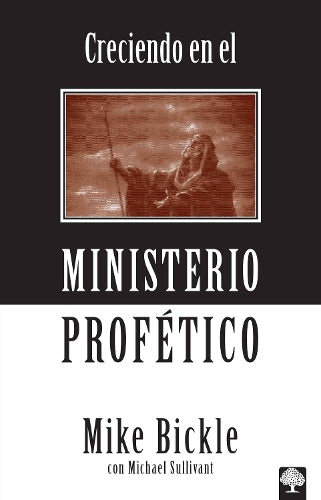 Creciendo en el ministerio profético / Growing In The Prophetic