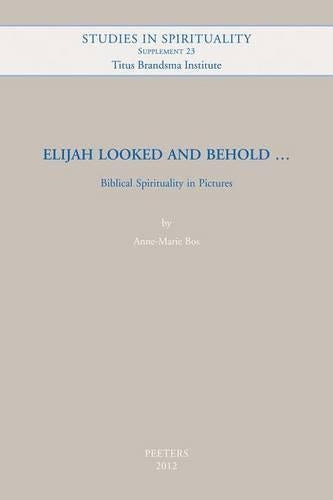 Elijah Looked and Behold...