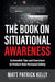 The Book on Situational Awareness