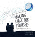 Making Space for Yourself