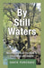 By Still Waters