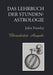 Das Lehrbuch der Stundenastrologie - Uberarbeitete Ausgabe