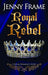 A Royal Rebel