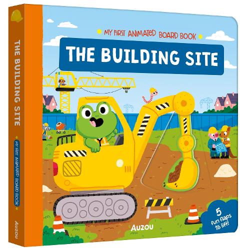 The Building Site (My First Animated Board Book