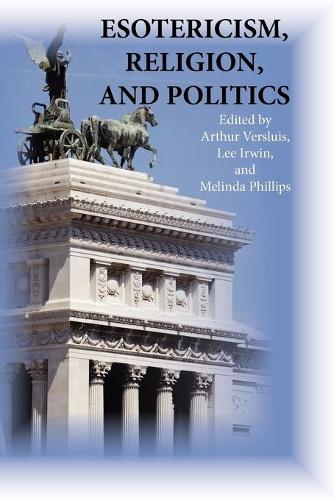 Esotericism, Religion, and Politics (Studies in Esotericism