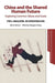 China and the Shared Human Future: Exploring Common Values and Goals (6) (Globalization of Chinese Social Sciences
