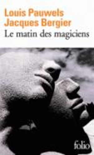 Le matin des magiciens: Introduction au réalisme fantastique (Folio