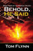 Behold, He Said (Messiah Trilogy Book 3)