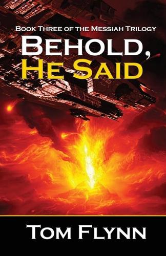Behold, He Said (Messiah Trilogy Book 3