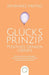 Glücksprinzip - Positives Denken lernen