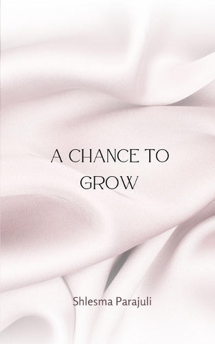 A Chance to Grow