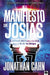 El Manifiesto de Josías: El Antiguo Misterio Y La Guía Para El Fin de Los Tiempos (Spanish Edition