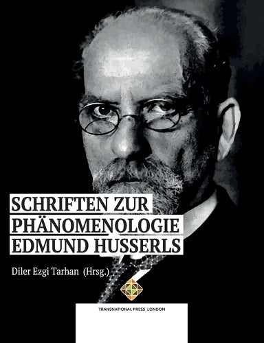 Schriften zur Phänomenologie Edmund Husserls