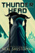 Thunderhead, Volume 2