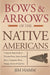 Bows and Arrows of the Native Americans