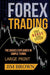 FOREX TRADING The Basics Explained in Simple Terms FREE BONUS TRADING SYSTEM