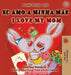 I Love My Mom (Portuguese English Bilingual Book for Kids - Portugal) (Portuguese English Bilingual Collection - Portugal