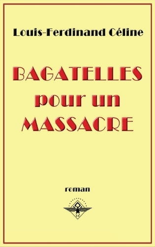 Bagatelles pour un massacre