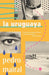 La uruguaya / The Woman from Uruguay