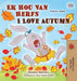 I Love Autumn (Afrikaans English Bilingual Children's Book)