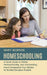 Homeschooling: A Quick Guide to Online, Homeschooling, and Unschooling (How to Homeschool Your Children for the Best Education Possible