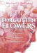 Forgotten Flowers