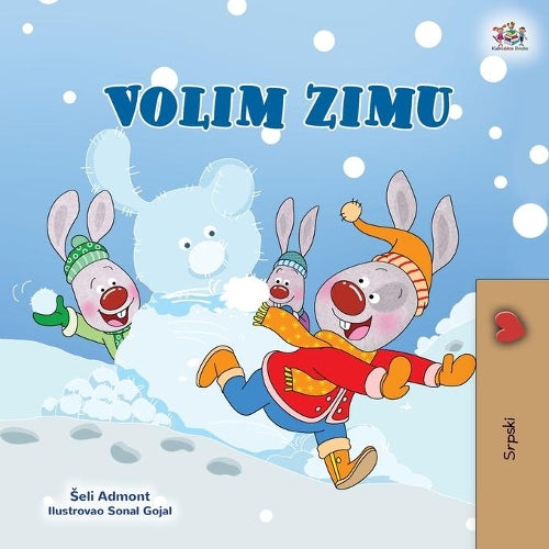 I Love Winter (Serbian Children's Book - Latin Alphabet) (Serbian Bedtime Collection - Latin