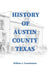 History of Austin County Texas