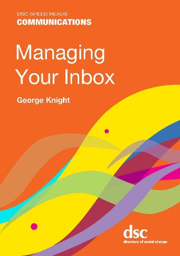 Managing Your Inbox (Speed Reads