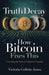 Truth Decay How Bitcoin Fixes This