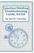 Injection Molding Troubleshooting Guide, 3rd ED.