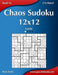 Chaos Sudoku 12x12 - Leicht - Band 16 - 276 Rätsel