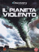 Il Pianeta Violento (Box 3 Dvd