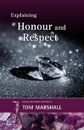 Explaining Honour and Respect (Explaining Series
