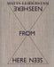 Matts Leiderstam: Seen from Here