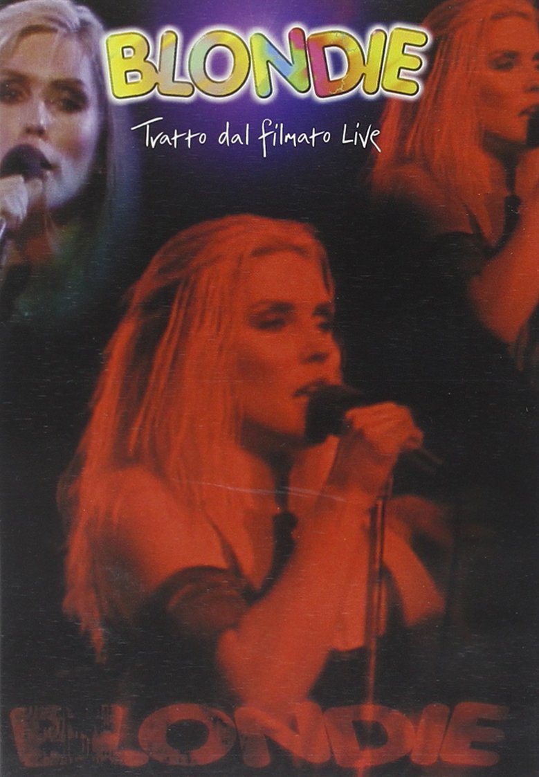 blondie tratto dal filmato live dvd Italian Import