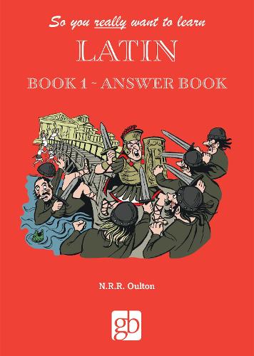 So You Really Want to Learn Latin Book 1 - Answer Book