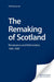 The Remaking of Scotland