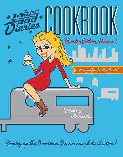 Trailer Food Diaries Cookbook