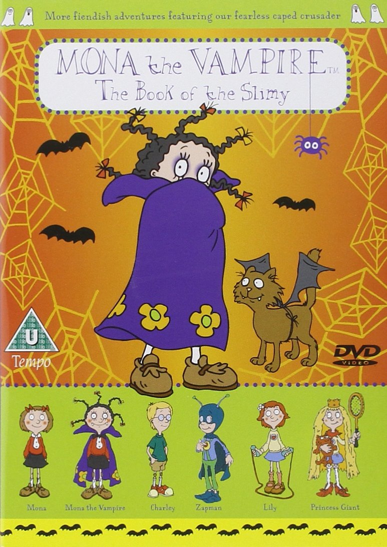 Mona The Vampire: The Book Of The Slimy