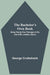 The Bachelor's Own Book; Being Twenty-Four Passages in the Life of Mr. Lambkin, (Gent.)
