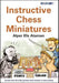 Instructive Chess Miniatures