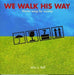 We Walk His Way