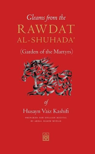 Gleams from the Rawdat al-Shuhada